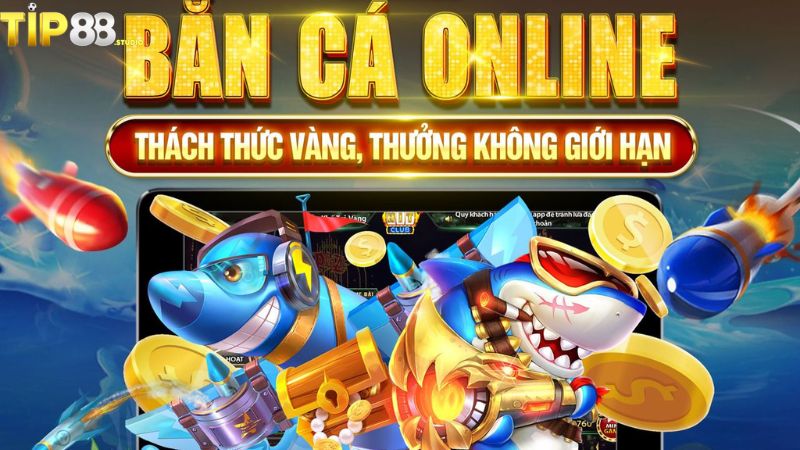 Khám phá kho game bắn cá Tip88 chất lượng