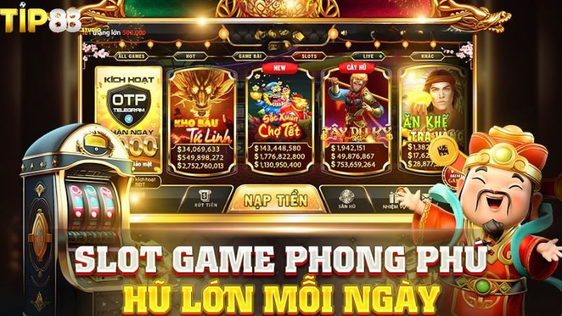 Trò chơi Nổ hũ Tip88 nhiều lượt tham gia nhất